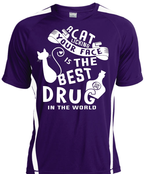 A Cat Licking Your Face Is The Best Drug In The World T Shirt, My Life T Shirt