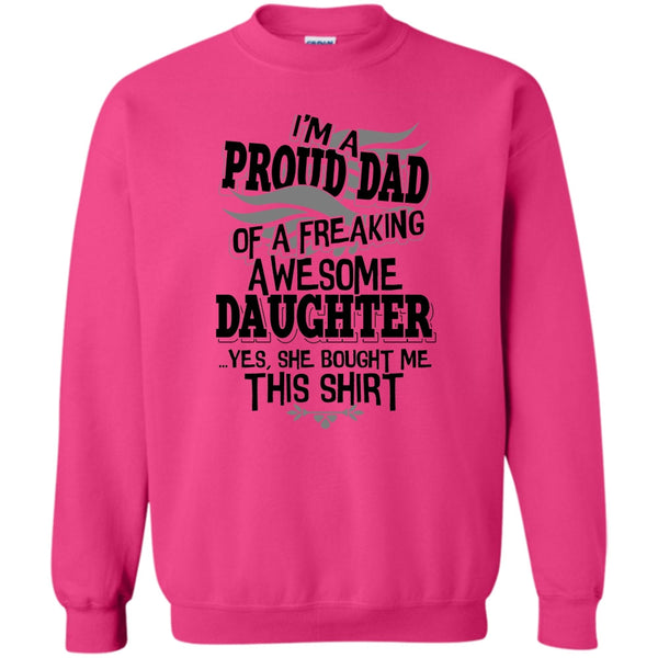 Coolest Dad Ever T Shirt, I'm A Proud Dad Sweatshirt