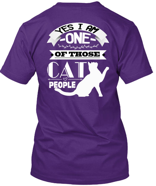 I Am One Of Those Cat People T Shirt, I Love Cat T Shirt