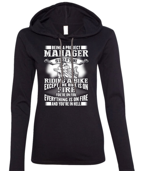 Being A Project Manager T Shirt, Riding A Bike T Shirt (Anvil Ladies Ringspun Hooded)