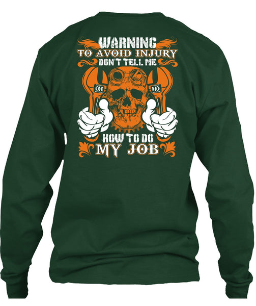 Don't Tell Me How To Do My Job T Shirt, Being A Mechanic T Shirt