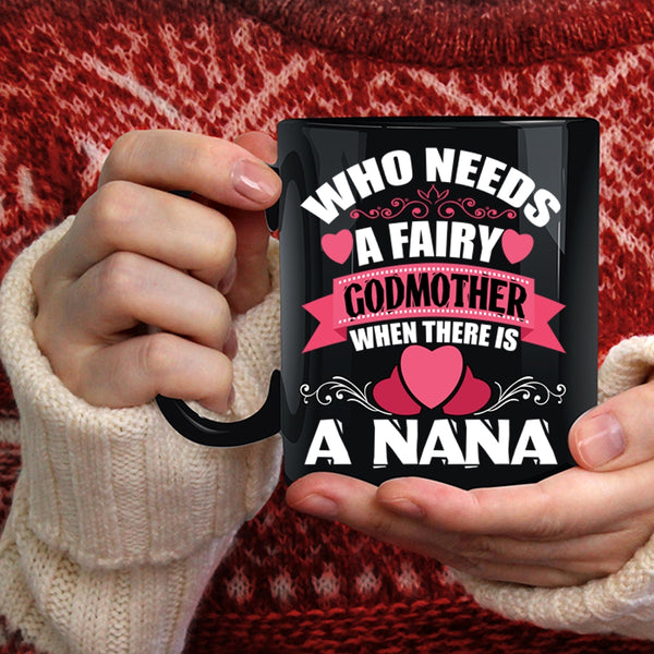 There Is A Nana Coffee Mug, Cute Gift For Mom Coffee Cup