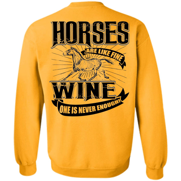 I Love Equestrian T Shirt, Horses Are Like Fine Wine Sweatshirt