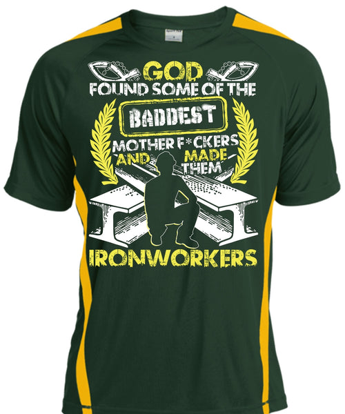 Made Them Ironworkers T Shirt, Baddest Mother T Shirt, Cool Shirt