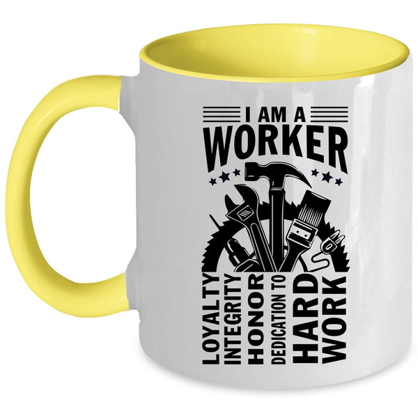 Best Gift For Worker Coffee Mug, I Am A Worker Accent Mug