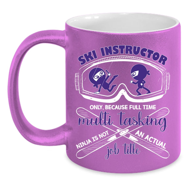 Ski Instructor Coffee Mug, Not An Actual Job Title Coffee Cup