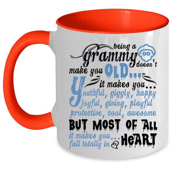 Cute Coffee Mug, Being A Grammy Doesn't Make You Old Accent Mug