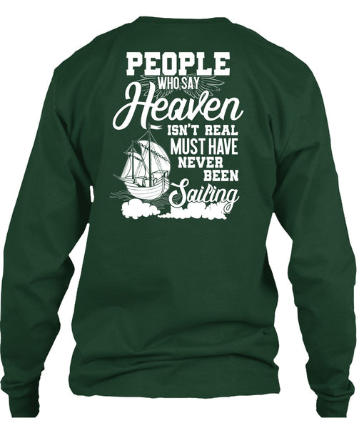Never Been Sailing T Shirt, Being A Sailor T Shirt