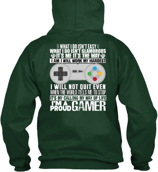 I'm A Proud Gamer T Shirt, Work My Hardest T Shirt