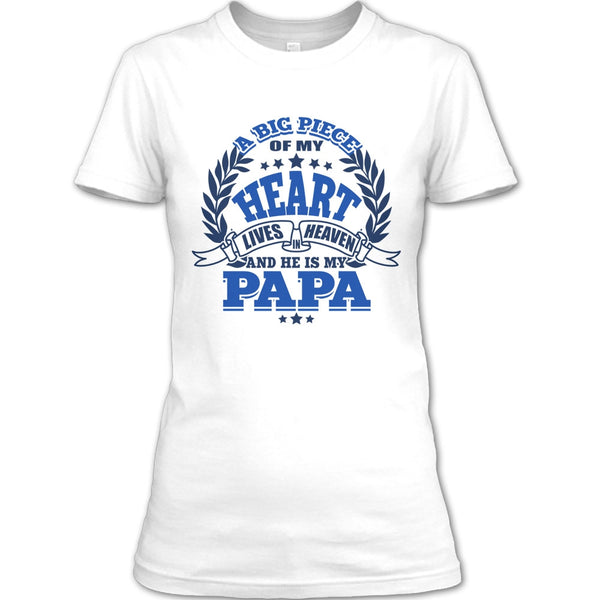 A Big Piece Of My Heart T Shirt, Father's Day T Shirt