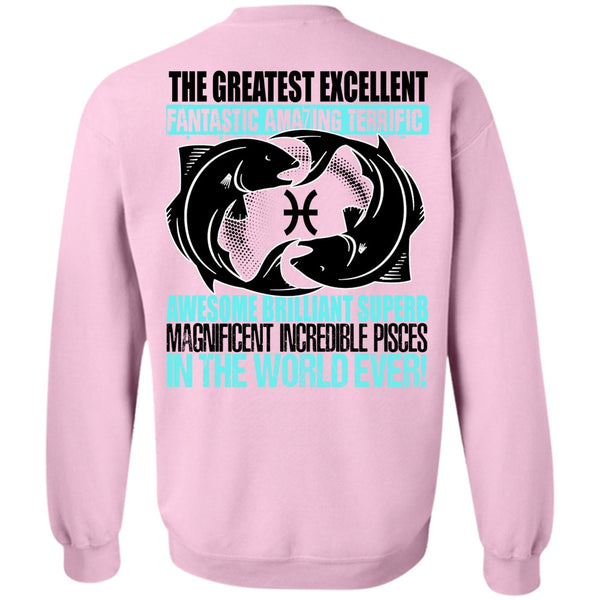 I Love Pisces T Shirt, Magnificent Incredible Pisces Sweatshirt