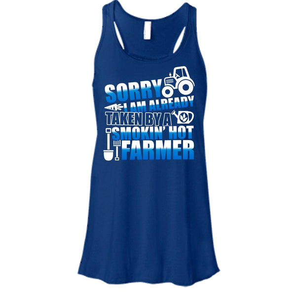 Sorry I'm Already Taken T Shirt, Smokin' Hot Farmer T Shirt, Cool T Shirt