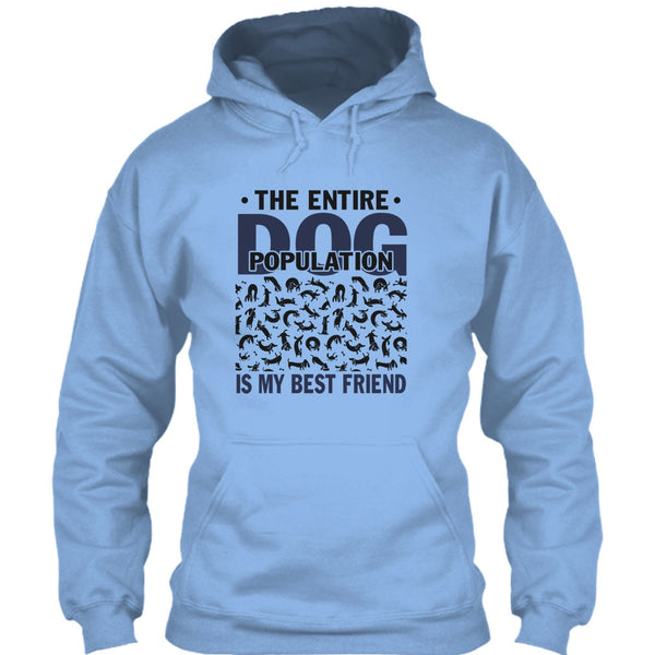 The entire Dog Population T Shirt, Coolest Dog Lover T Shirt