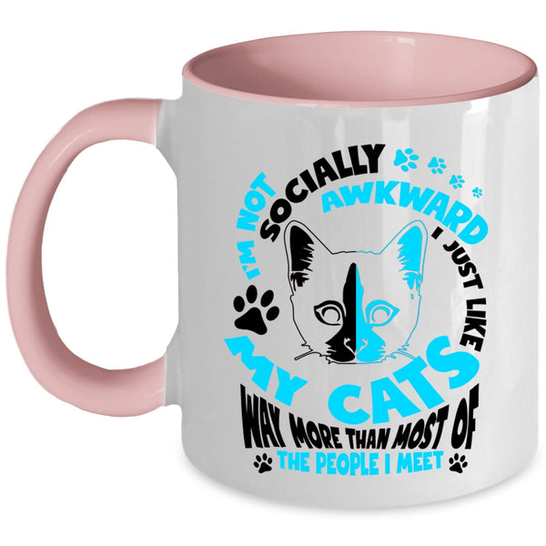 Funny Gift For Cat Lovers Coffee Mug, I Just Like My Cats Accent Mug