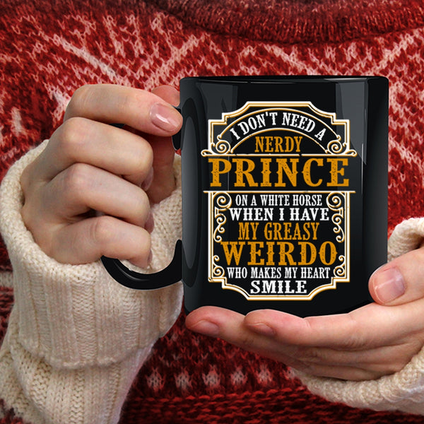 Funny Coffee Mug, My Greasy Weirdo Makes My Heart Smile Coffee Cup