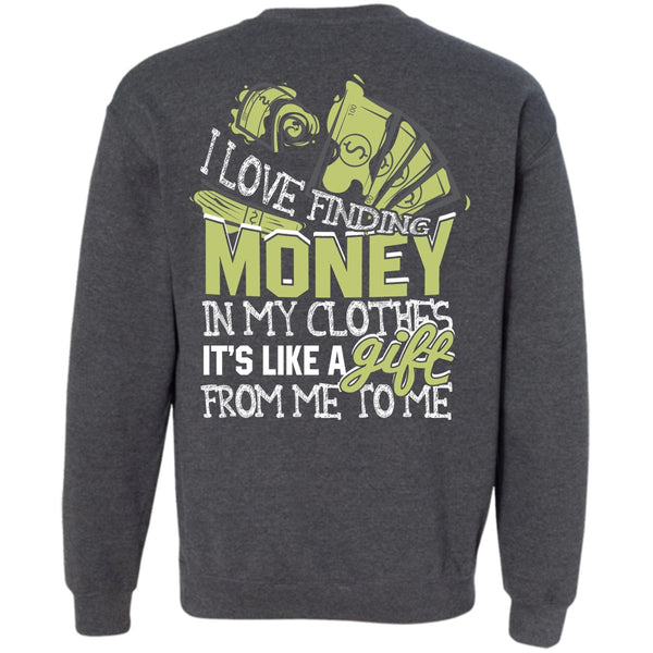 It's Like A Gift T Shirt, I Love My Life Sweatshirt