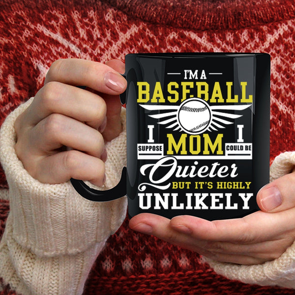 I'm A Baseball Mom Coffee Mug, Cool Gift For Baseball Mom Coffee Cup
