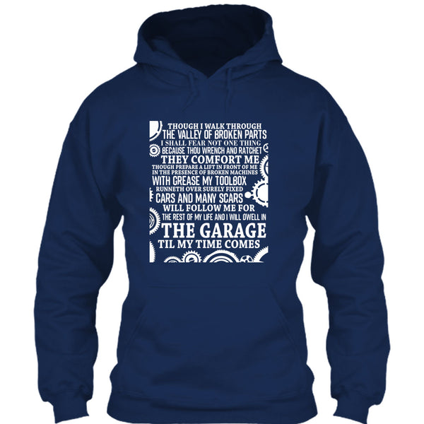 The Garage Till My Time Comes T Shirt, Coolest Mechanic T Shirt