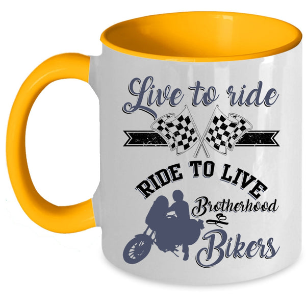 Brotherhood Of Bikers Coffee Mug, Live To Ride Ride To Live Accent Mug