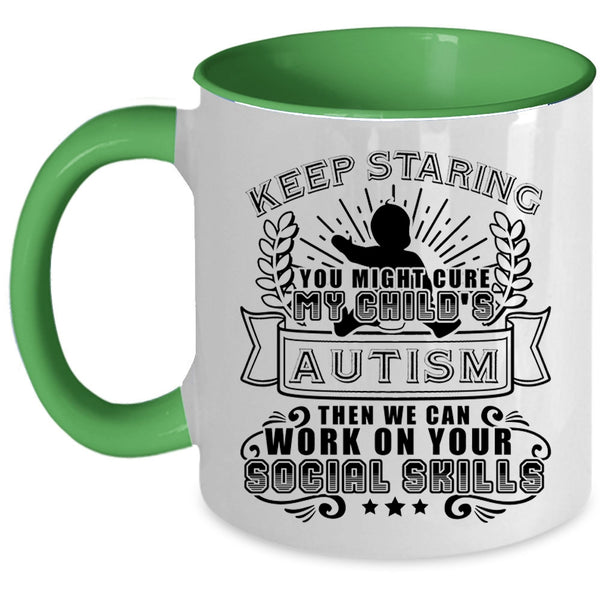 Cute Child's Autism Coffee Mug, You Might Cure My Child's Autism Accent Mug