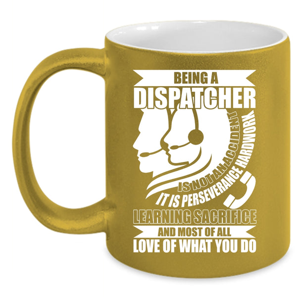 Being A Dispatcher Coffee Mug, Awesome Dispatcher Coffee Cup