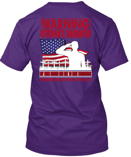 Warning Veteran's Daughter T Shirt, My Mom Risked Her Life T Shirt