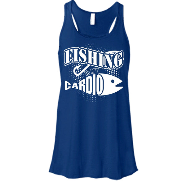 Fishing Is My Cardio T Shirt, Coolest Hooker Tank Top