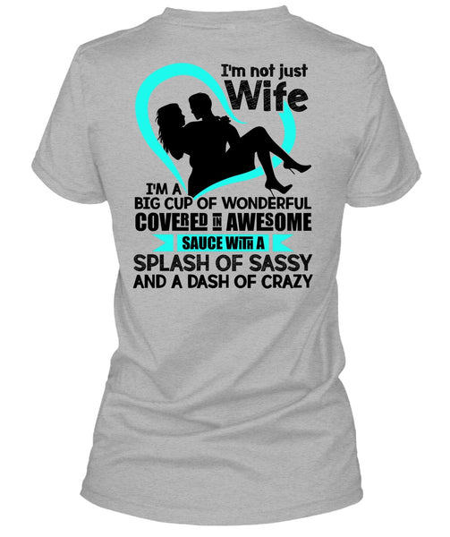 I'm Not Just Wife T Shirt, I Love Wife T Shirt