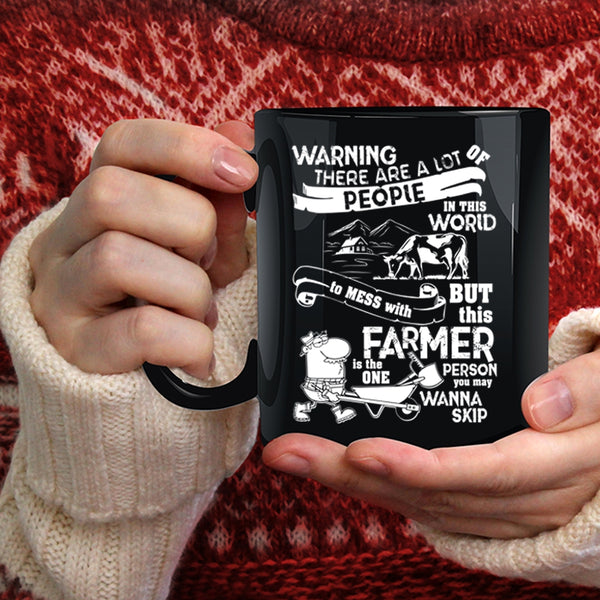 Don't Mess With This Farmer Coffee Mug, Cool Farmers Coffee Cup