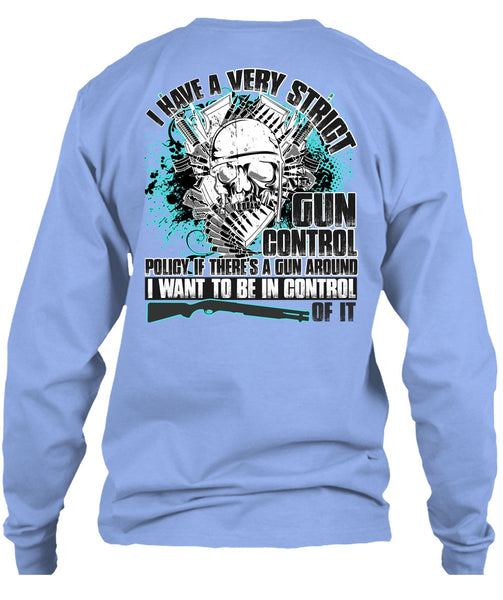 I Have A Very Strict Gun Control T Shirt, I Love Veteran T Shirt