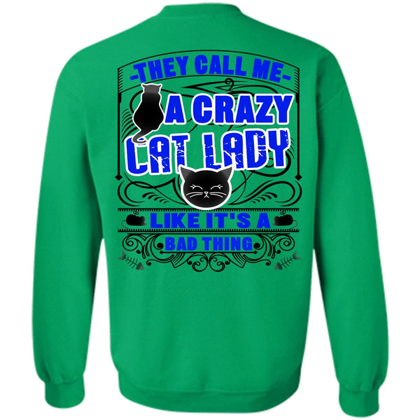 I Love My Cat T Shirt, They Call Me A Crazy Cat Lady Sweatshirt