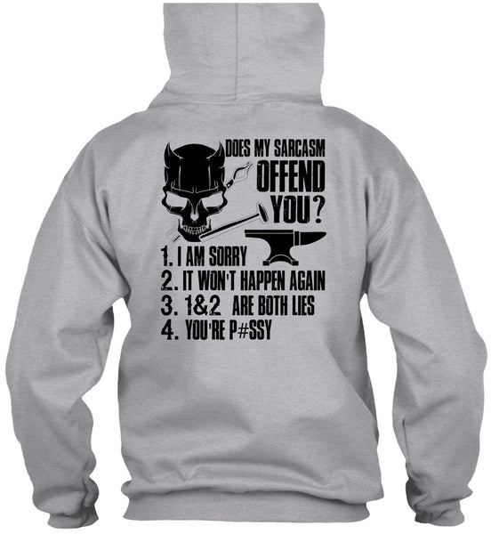 Does My Sarcasm Offend You T Shirt, I Love Ironworker T Shirt