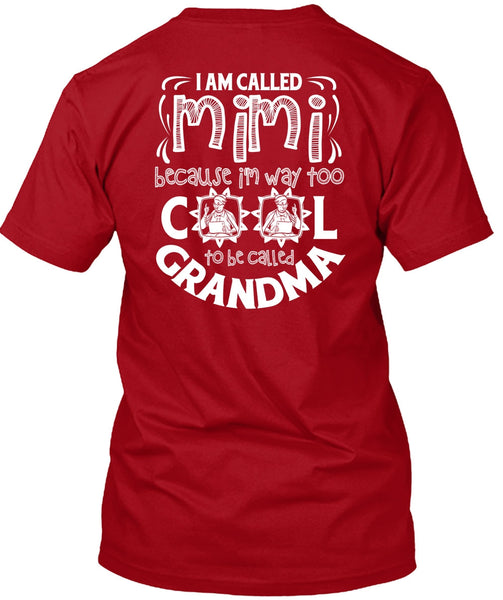 I Am Called Mimi T Shirt, To Be Called Grandma T Shirt