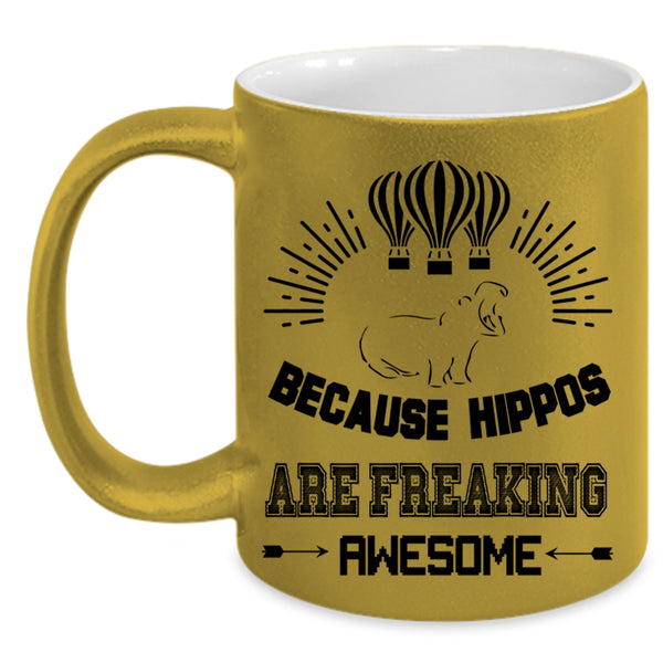Cute Dogs Coffee Mug, Because Hippos Are Freaking Awesome Accent Mug