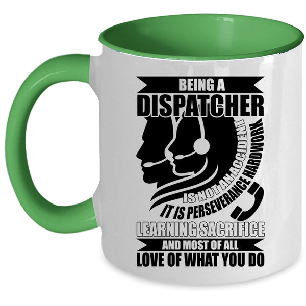 Awesome Dispatcher Coffee Mug, Being A Dispatcher Accent Mug