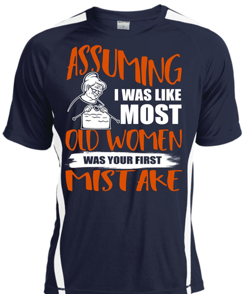 I Was Like Most Old Women T Shirt, Being A Knitter T Shirt, Cool Shirt