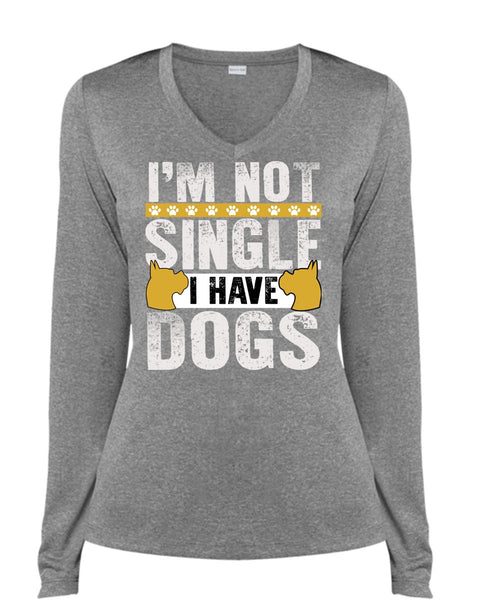 I'm Not Single I Have Dogs T Shirt, My Favorite T Shirt, Cool Shirt (Ladies LS Heather V-Neck)