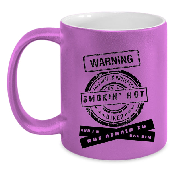 I Love Biker Coffee Mug, This Girl Is Protected By A Hot Biker Accent Mug