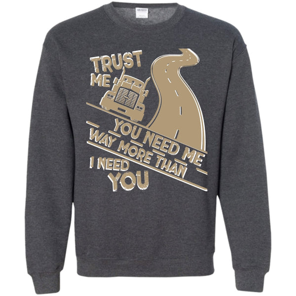 I Am A Trucker T Shirt, Coolest Trucker Ever Sweatshirt