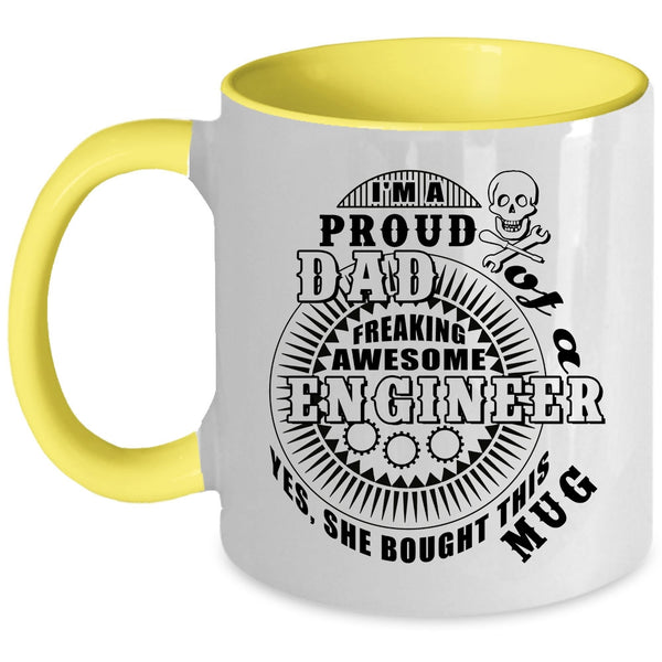 Awesome Engineer's Dad Coffee Mug, I'm A Proud Dad Of An Engineer Accent Mug