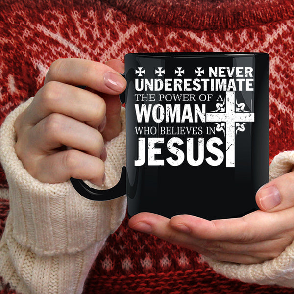 Woman Believes In Jesus Coffee Mug, Cool Woman Coffee Cup