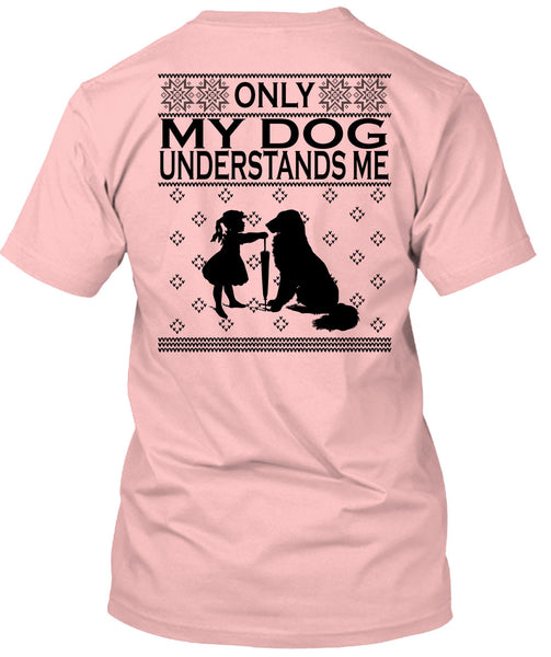 Only My Dog Understands Me T Shirt, Happy New Year T Shirt