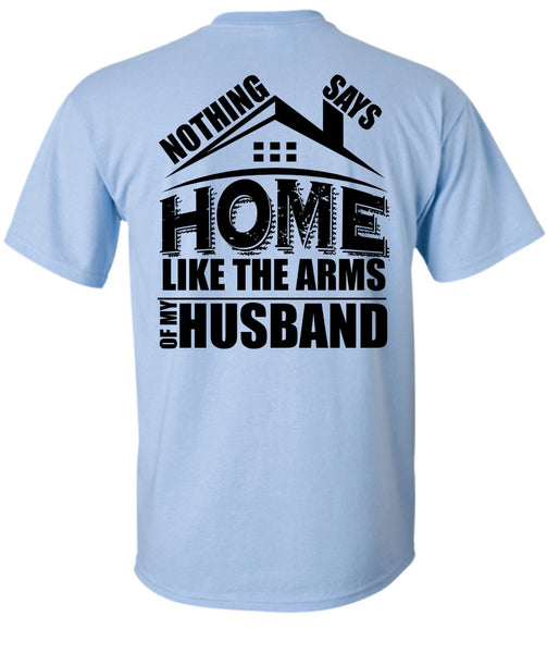 Like The Arms Of My Husband T Shirt, I Love Husband T Shirt