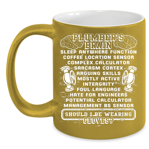 Plumber's Brain Coffee Mug, Cool Gift For Dad Coffee Cup