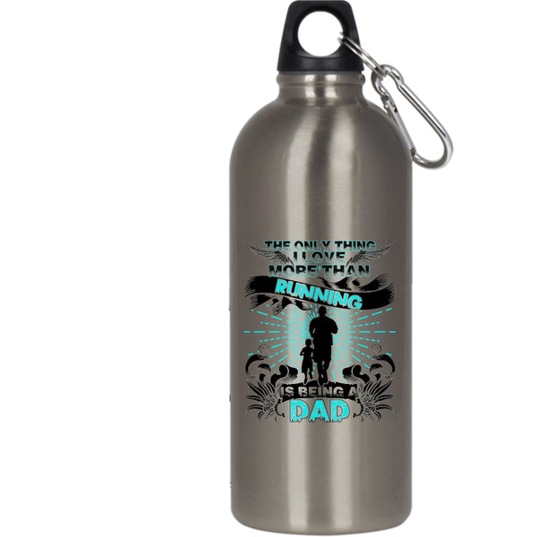 The Only Thing I Love More Than Running 20 oz Stainless Steel Bottle,Being A Dad Outdoor Sports Water Bottle
