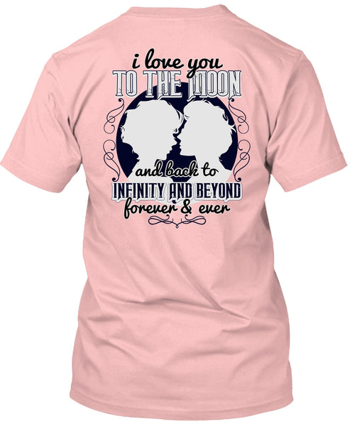 I Love You To The Moon And Back T Shirt, I Love My Wife T Shirt