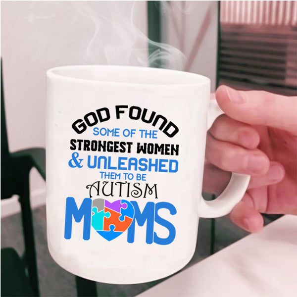 To Be Autism Moms Coffee Mug, Strongest Women Cup