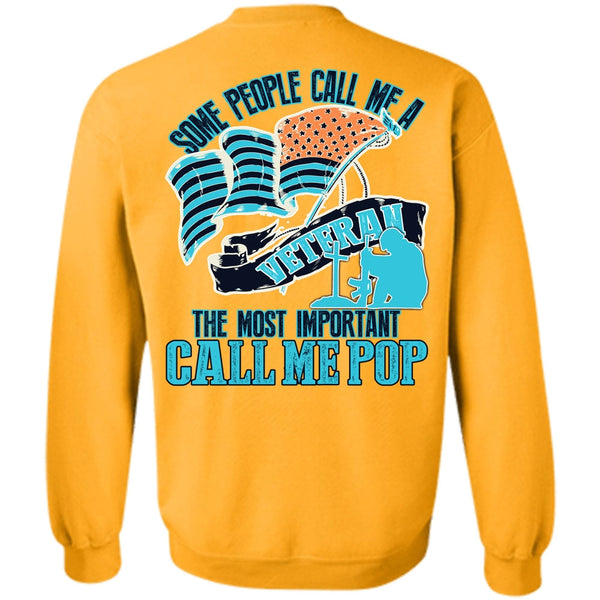 I Love Veteran T Shirt, The Most Important Call Me Pop Sweatshirt