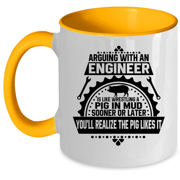 Funny Engineers Coffee Mug, Arguing With An Engineer Accent Mug
