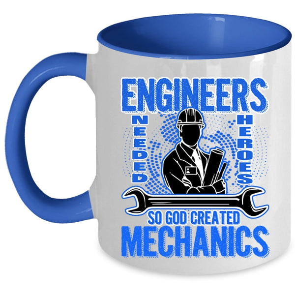 Funny Gift For Mechanics Coffee Mug, God Created Mechanics Accent Mug